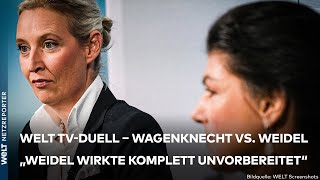 WELT TVDUELL quotAlice Weidel oft total verunsichertquot quotSahra Wagenknecht distanziertquot [upl. by Chic800]