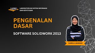 TUTORIAL MODUL 1 GAMBAR TEKNIK SOFTWARE SOLIDWORK 2013 [upl. by Erotavlas]