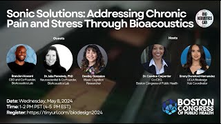 WEBINAR Sonic Solutions Addressing Chronic Pain and Stress Through Bioacoustics [upl. by Kola527]