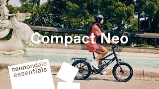 Small Light Fun The Cannondale Compact Neo Electric Bike is for City Life  Cannondale Essentials [upl. by Leticia]