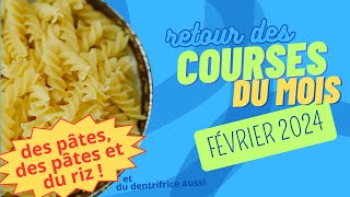 Retour de courses et état du Stock Alimentaire Avant et Après les courses du mois de Février 2024 [upl. by Airetas]