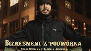 Malik Montana x Kazior x Alberto  Biznesmeni z podwórka Official Video [upl. by Alemap]