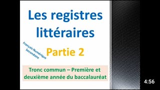 Les registres littérairesLes registres de texteLes tonalitésPartie 2Tronc commun1ère 2ème bac [upl. by Aiynot]