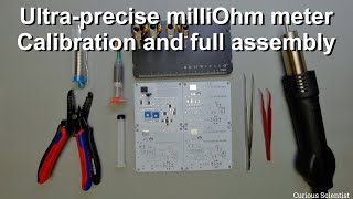 Ultraprecise milliOhm meter  Calibration and full assembly [upl. by Klaus]