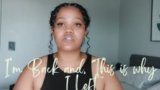 EXPLAINED  Reason Why I Left  Im Back Now  African YouTuber [upl. by March612]