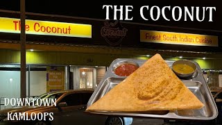 Downtown Kamloops  The Coconut South Indian Cuisine [upl. by Buckels]