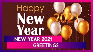 New Year 2021 Greetings Postive Messages And Quotes To Share Happy New Year Wishes [upl. by Halilahk]