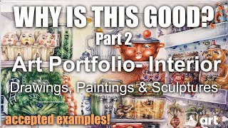 Why is this Good Part 2  Accepted Student Interior Drawings Paintings amp Sculptures [upl. by Jemima]