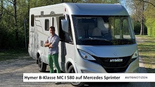 Hymer BKlasse MC I 580 Wohnmobil auf Mercedes Sprinter 2019  Review Test [upl. by Way]