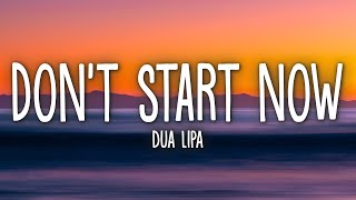 Dua Lipa  Dont Start Now Lyrics [upl. by Griffis]