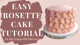 Easy ROSETTE Cake Tutorial  How to make a Rosette cake  Buttercream rosette cake [upl. by Drapehs]