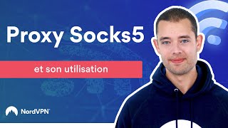 Le proxy Socks5 et comment lutiliser  NordVPN [upl. by Nosoj132]