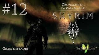 Skyrim ITA  Gilda dei ladri  12  Risposte complicate [upl. by Kaitlynn359]