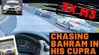 Chasing Bahram in his Cupra  Lukecustoms  Schirmer V8 GT  E36 Tracktools Nürburgring Nordschleife [upl. by Elocan274]