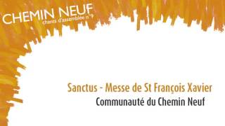 Messe de St François Xavier  Sanctus [upl. by Goldfarb]