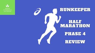 Review Runkeeper half marathon training program phase 4 peaking [upl. by Aiekahs]