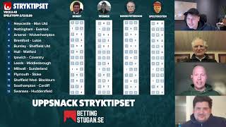 Uppsnack Stryktipset Lördag 212 🔥 Rysarmatcher » Tips amp Förslag Weimer Bosse SpelTorsten amp Bobby [upl. by Hartzel]