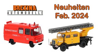 Brekina Modellauto Neuheiten  Februar 2024 [upl. by Yesdnyl]