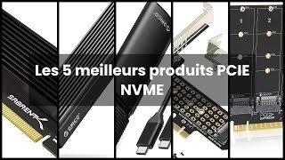 PCIE NVME Les 5 meilleurs produits PCIE NVME [upl. by Bahner]