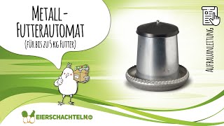 Aufbauanleitung Futterautomat aus verzinktem Metall für bis zu 5 kg Futter [upl. by Keelin]