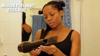 How I Blow Dry My Hair Part Two Relaxed Hair Tutorial [upl. by Aihsiyt]