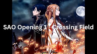 Sword Art Online Opening 1  Crossing Field Lyrics [upl. by Lindon]