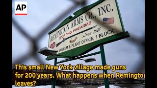 This small New York village made guns for 200 years What happens when Remington leaves  YT News [upl. by Arbuckle406]