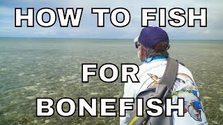 How to Fish for Bonefish  Tom Rosenbauer [upl. by Okimik733]