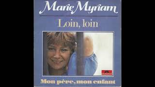 Marie Myriam  Loin Loin ASide 1978 [upl. by Auqinet]