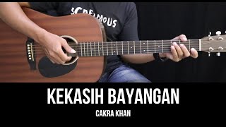 Kekasih Bayangan  Cakra Khan  Tutorial Chord Gitar Mudah dan Lirik [upl. by Rehpretsirhc848]