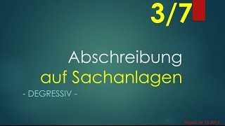 Buchführung  Abschreibung degressiv 37 [upl. by Ziul669]