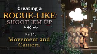 Creating a Roguelike like Vampire Survivors in Unity — Part 1 Movement and Camera [upl. by Wilinski]