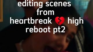 pt 2 of editing scenes from heartbreak high reboot 2022 [upl. by Cull]