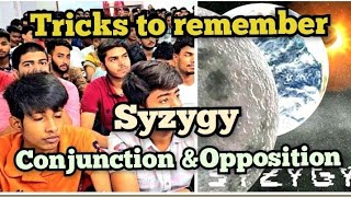 Tricks to remember SYZYGYGeo Conjunction  Opposition [upl. by Ecirtnahs]