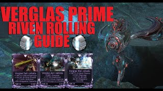 WARFRAME Verglas Prime RIVEN ROLLING GUIDE Best Stats To Look For  Big Plat Value  Lotus Eaters [upl. by Sammer]