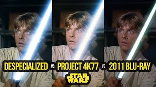 Despecialized vs Project 4K77 vs Star Wars Official 2011 BluRay [upl. by Loni13]