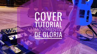 Movimiento de Gloria  CoverTutorial [upl. by Ttereve609]