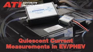 Quiescent Current Measurements in EV and PHEV [upl. by Arua]