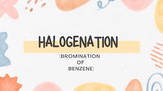 halogenationbromination of benzeneElectrophilic substitution halogenation benzene [upl. by Circosta]