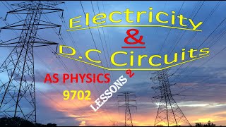 ELECTRICITY amp DC CIRCUITS Lesson 2 AS Physics 9702gcse examphysicseducational physicsexam [upl. by Nohpets217]