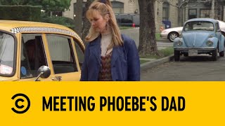 Meeting Phoebes Dad  Friends  Comedy Central Africa [upl. by Shanan]