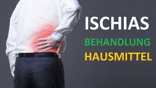 ISCHIAS BEHANDLUNG HAUSMITTEL Soforthilfe für zu Hause bei Ischiasschmerzen [upl. by Anrahs]