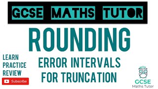 Truncation with Error Intervals  Number  Grade 5 Crossover Playlist  GCSE Maths Tutor [upl. by Anitsirt927]