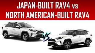 JAPANBUILT RAV4 vs NORTH AMERICANBUILT RAV4  WHICH HAS BETTER QUALITY [upl. by Eilzel]