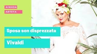 Sposa son disprezzata  Vivaldi I Ainhoa Arteta [upl. by Norah]