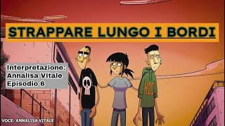 Strappare Lungo I Bordi  Racconto di Alice Doppiaggio ITA [upl. by Arenahs]