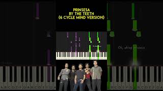 Prinsesa by The Teeth 6 Cycle Mind version piano cover  sheet music amp lyrics [upl. by Blockus]