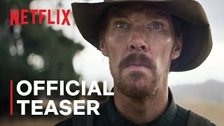 The Power of the Dog  Official Teaser  Netflix [upl. by Whitcher]