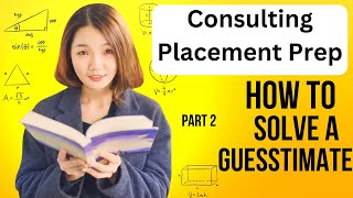 How To Solve Guesstimates  Consulting Interview Preparation  Guesstimate Questions Part 2 [upl. by Ttenyl]