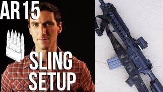 AR15 Sling Setup Basics 2018 ver [upl. by Radke]